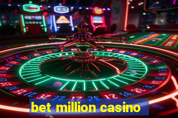 bet million casino