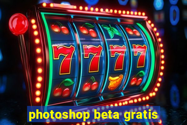 photoshop beta gratis