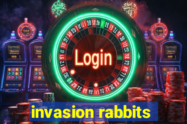 invasion rabbits