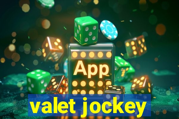 valet jockey