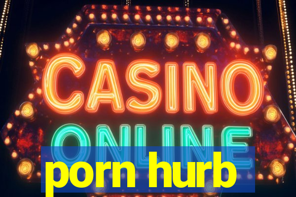 porn hurb