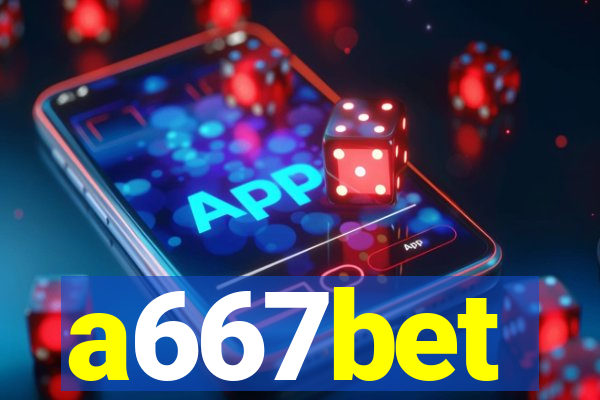 a667bet