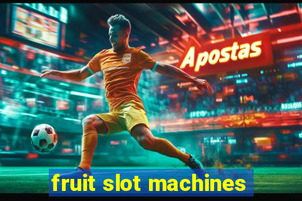 fruit slot machines