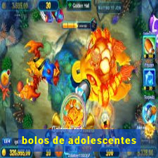 bolos de adolescentes