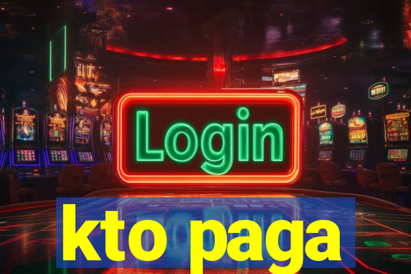 kto paga