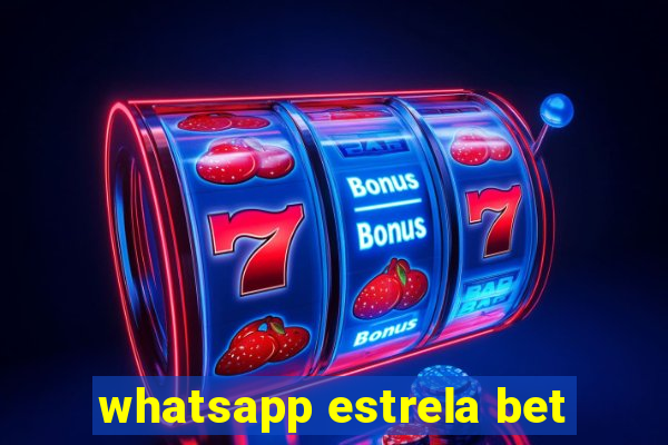 whatsapp estrela bet