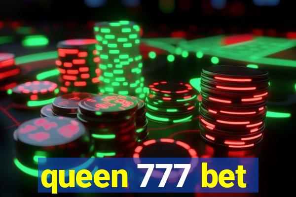 queen 777 bet