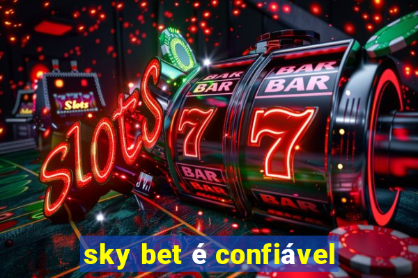 sky bet é confiável