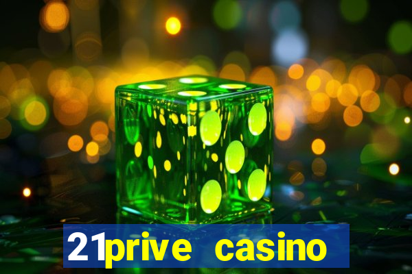 21prive casino bonus code