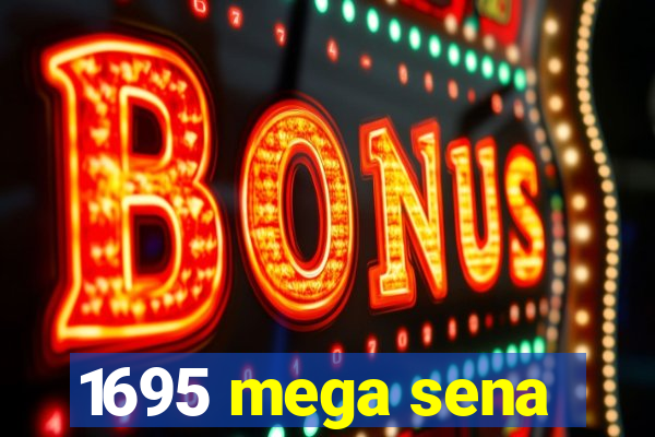 1695 mega sena