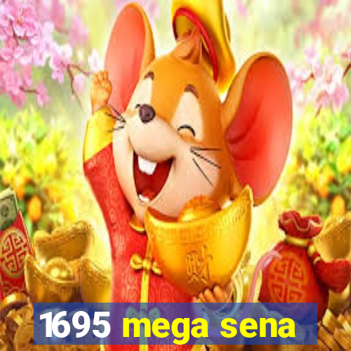 1695 mega sena