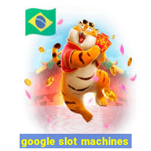 google slot machines