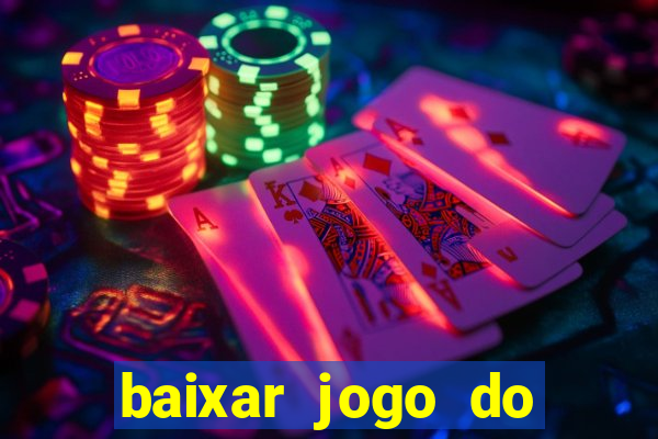 baixar jogo do tigrinho original