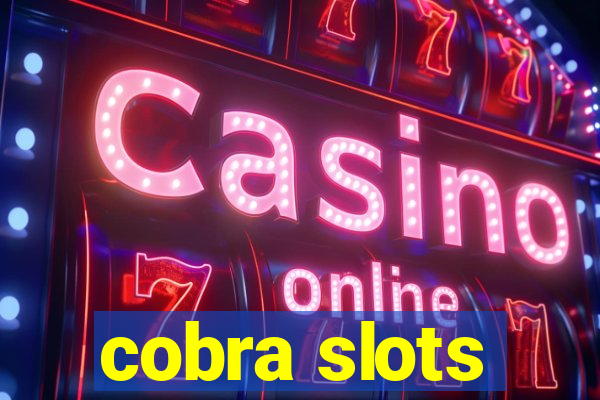 cobra slots