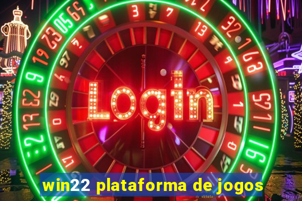 win22 plataforma de jogos