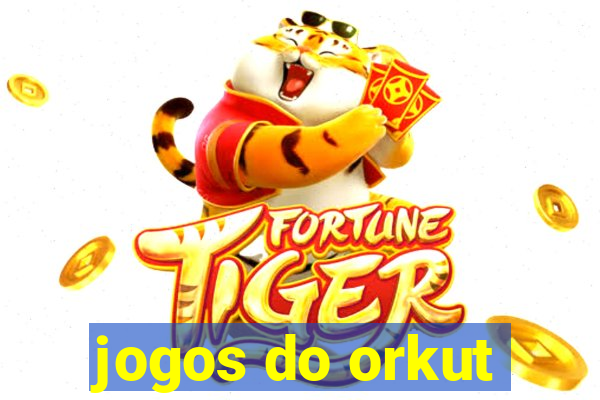 jogos do orkut