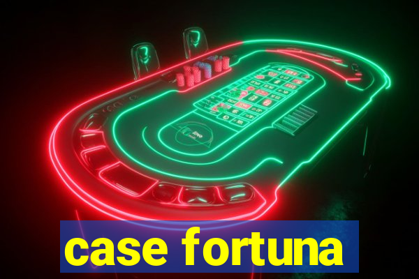 case fortuna