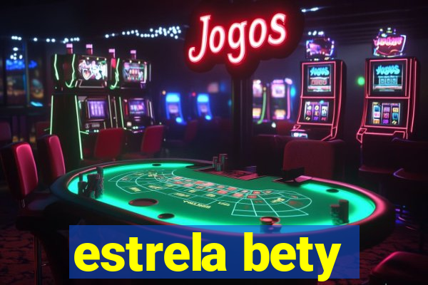 estrela bety