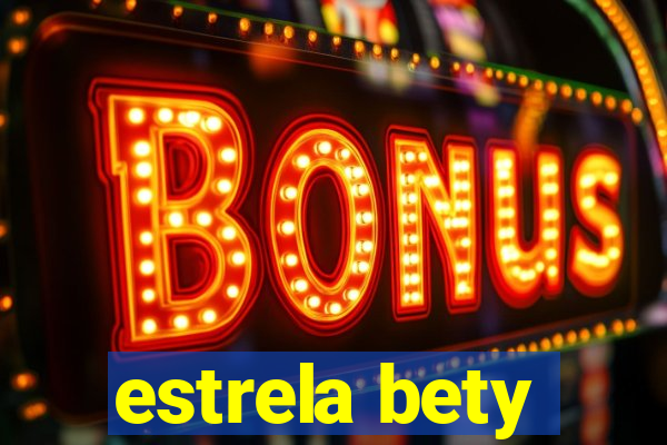 estrela bety