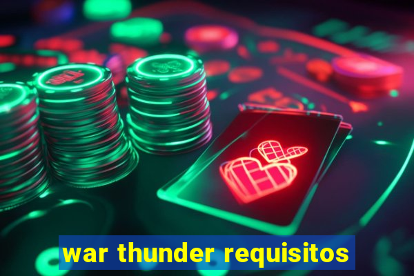 war thunder requisitos