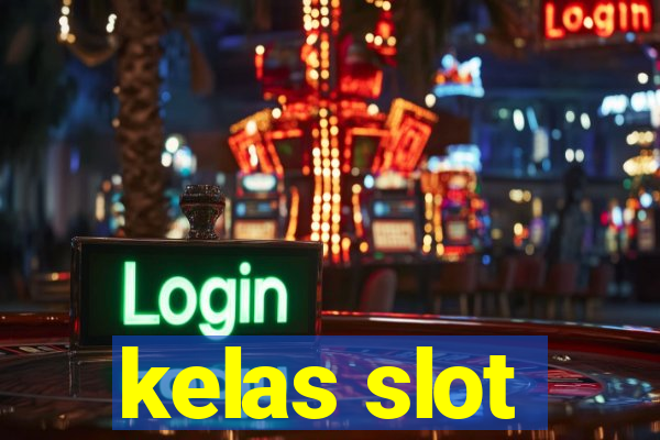 kelas slot