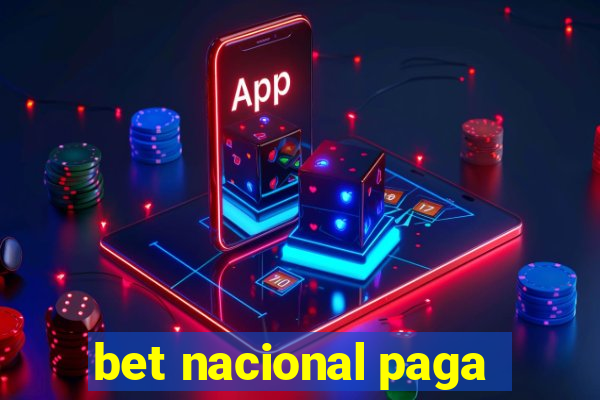 bet nacional paga