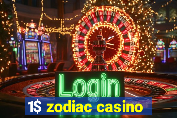 1$ zodiac casino