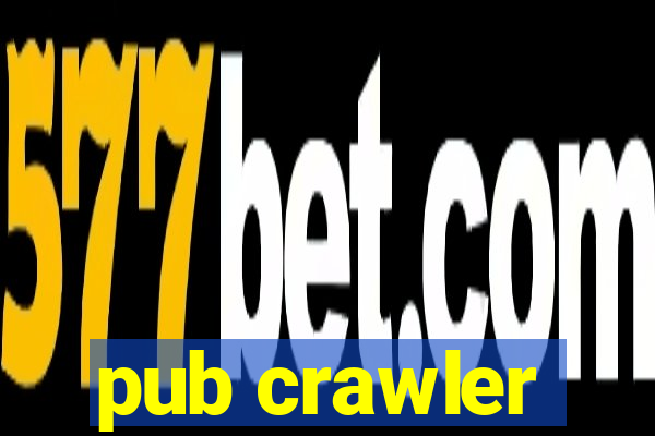 pub crawler