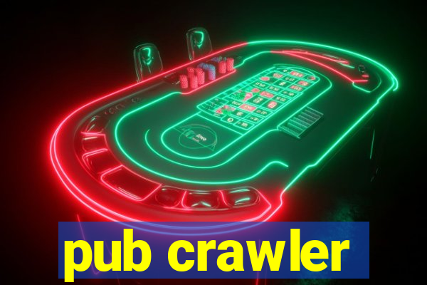 pub crawler