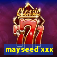 mayseed xxx