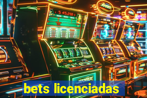 bets licenciadas