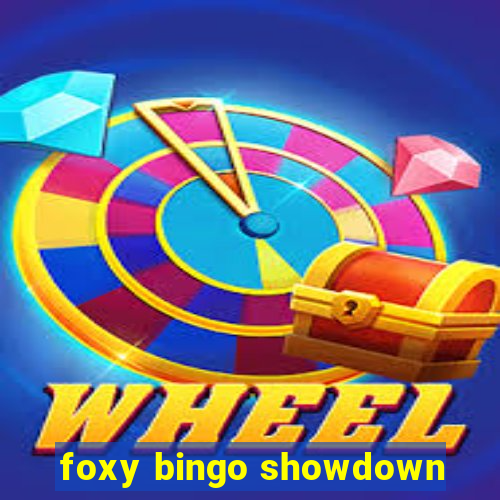 foxy bingo showdown