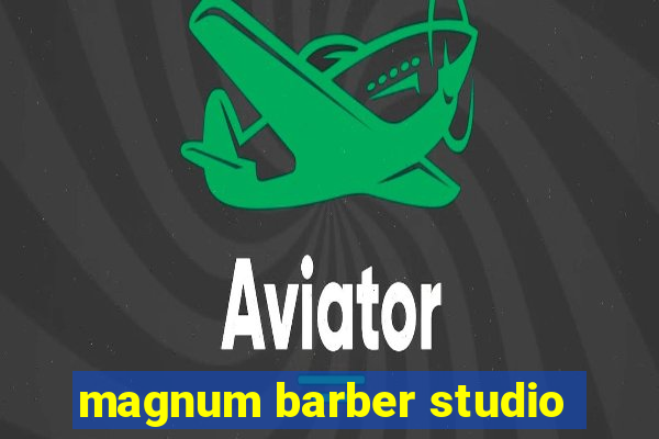 magnum barber studio