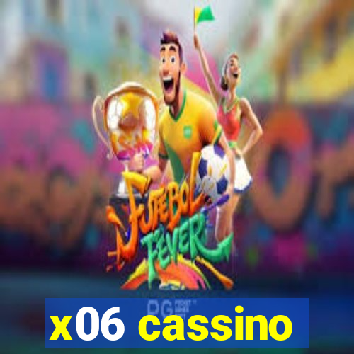 x06 cassino