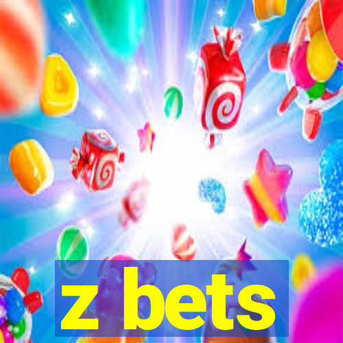 z bets