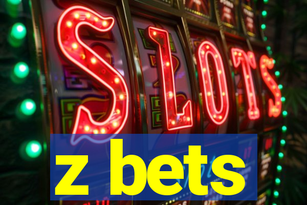 z bets