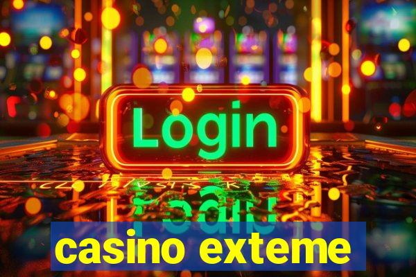 casino exteme