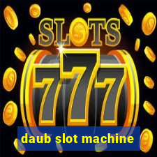 daub slot machine