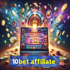 10bet affiliate