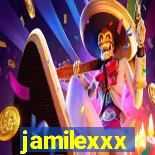 jamilexxx