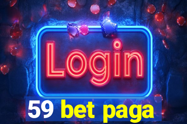 59 bet paga