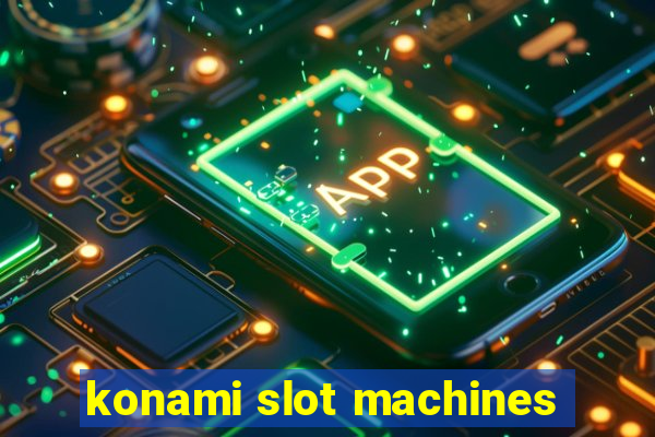 konami slot machines