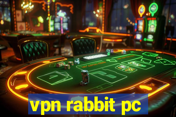 vpn rabbit pc