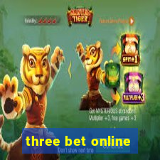 three bet online