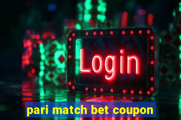 pari match bet coupon