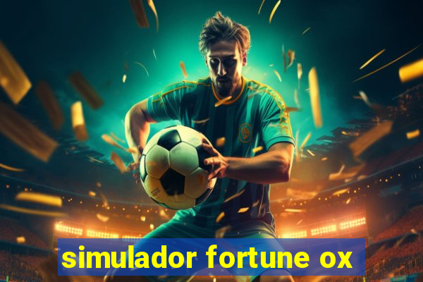 simulador fortune ox