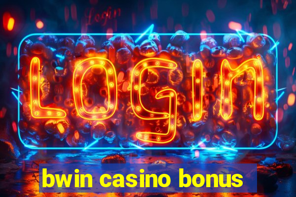 bwin casino bonus