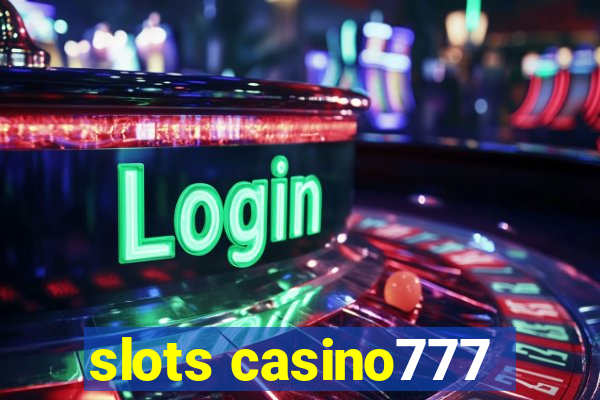 slots casino777