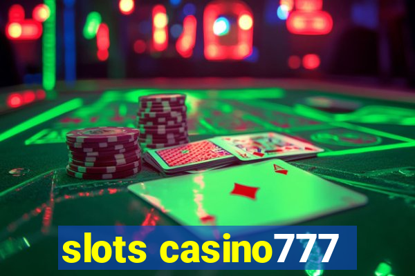 slots casino777