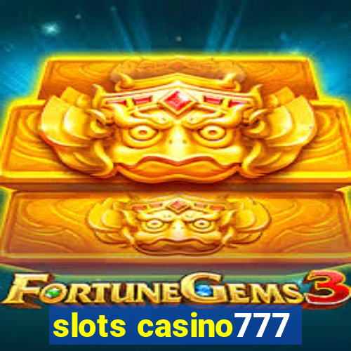 slots casino777